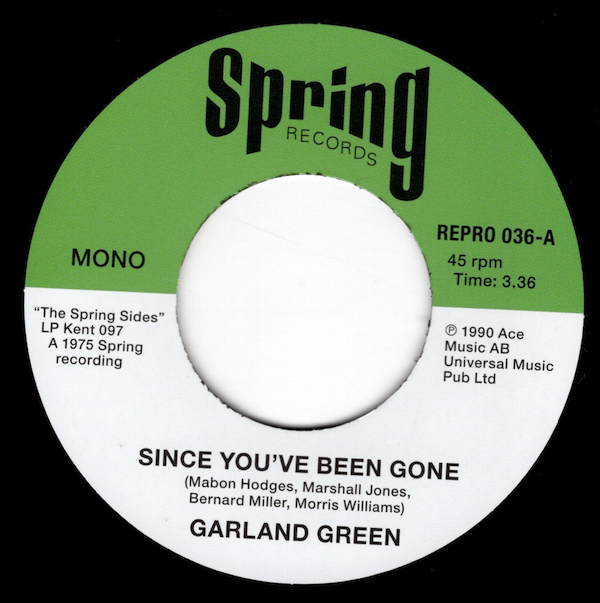 Garland Green - Since You've Been Gone / Just Loving You (Rap Intro) 45 (Kent) 7