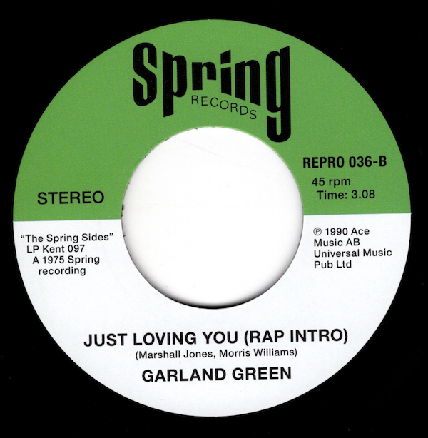 Garland Green - Since You've Been Gone / Just Loving You (Rap Intro) 45 (Kent) 7
