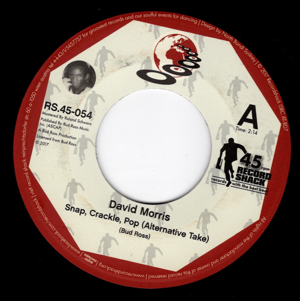 David Morris - Snap, Crackle, Pop (Alt Take) / James Tindal - Easy Does It 45 (Record Shack) 7