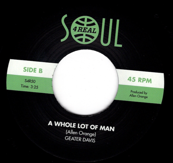 Geater Davis - I'm So In Love With You / A Whole Lot Of Man 45 (Soul 4 Real) 7