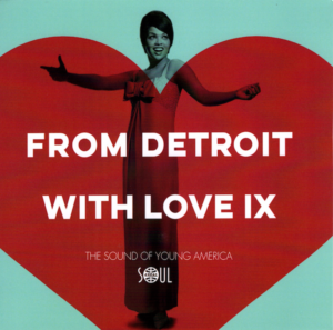 From Detroit With Love Volume 9 - Various Artists 45 (Soul 4 Real) 7
