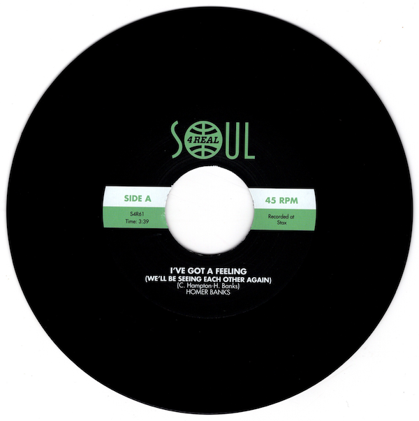 Homer Banks - I've Got A Feeling (We'll Be Seeing Each Other Again) / Either You Love Me Or Leave Me 45 (Soul 4 Real) 7