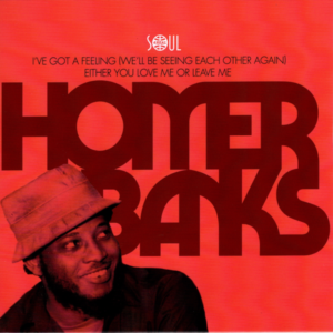 Homer Banks - I've Got A Feeling (We'll Be Seeing Each Other Again) / Either You Love Me Or Leave Me 45 (Soul 4 Real) 7