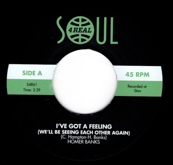 Homer Banks - I've Got A Feeling (We'll Be Seeing Each Other Again) / Either You Love Me Or Leave Me 45 (Soul 4 Real) 7