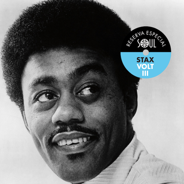 Reserva Especial Stax / Volt III - Various Artists 45 (Soul 4 Real) 7