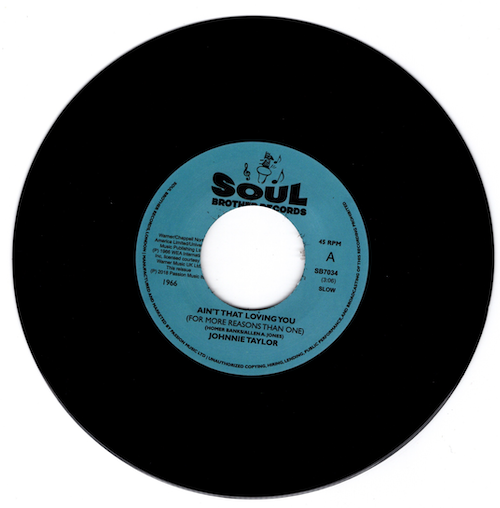 Johnnie Taylor - Ain't That Loving You / Blues In The Night 45 (Soul Brother) 7