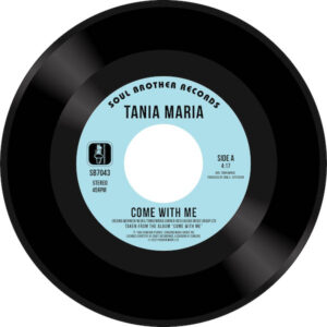 Tania Maria - Come With Me / Lost In Amazonia 45 (Soul Brother) 7" Vinyl