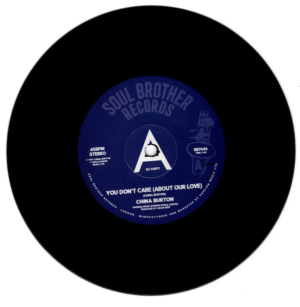 China Burton - You Don't Care (About Our Love) / (Instrumental) DEMO 45 (Soul Brother) 7