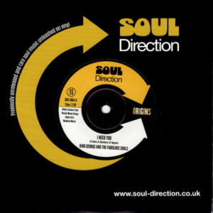 King George And The Fabulous Souls - I Need You / (Instrumental) 45 (Soul Direction) 7