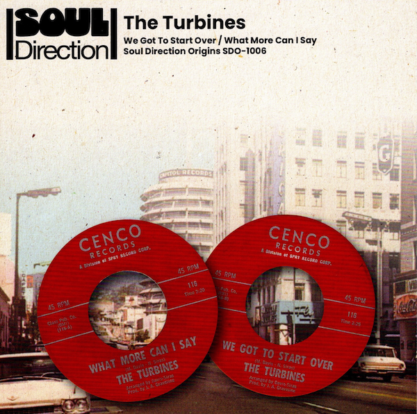 Turbines - We Got To Start Over / What More Can I Say 45 (Soul Direction) 7