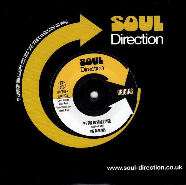 Turbines - We Got To Start Over / What More Can I Say 45 (Soul Direction) 7