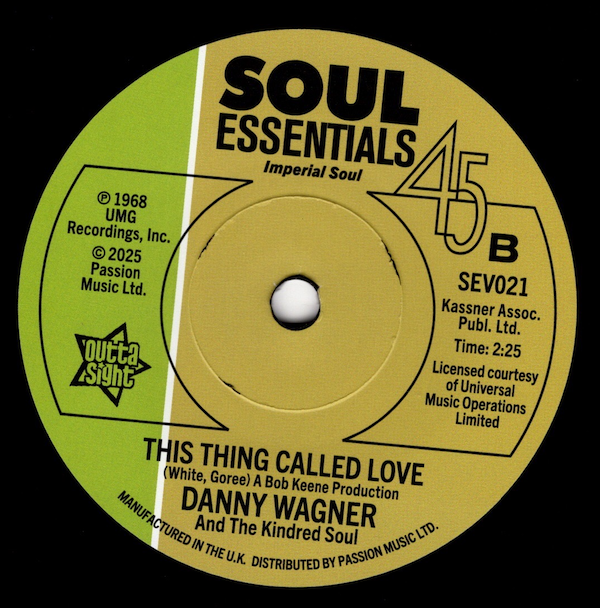 Danny Wagner & The Kindred Soul - I Lost A True Love / This Thing Called Love DEMO 45 (Outta Sight) 7