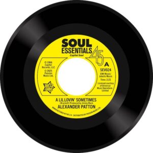 Alexander Patton - A Lil Lovin' Sometimes / True Love 45 (Outta Sight) 7
