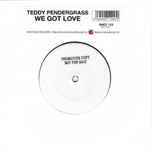Teddy Pendergrass - We Got Love / Should I Go Or Should I Stay PROMO 45 (Shotgun) 7" Vinyl