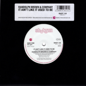 Randolph Brown & Company - It Ain't Like It Used To Be / You Can Be Cured 45 (Shotgun) 7
