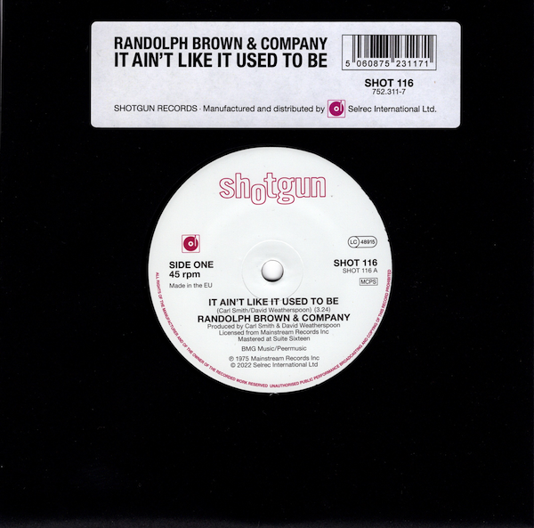 Randolph Brown & Company - It Ain't Like It Used To Be / You Can Be Cured 45 (Shotgun) 7