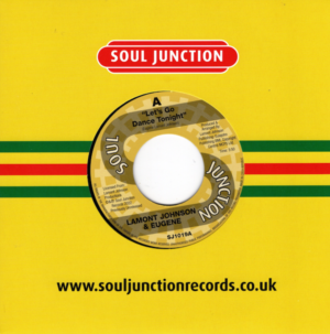 Lamont Johnson & Eugene - Let's Go Dance Tonight / Burnin' For Your Love 45 (Soul Junction) 7