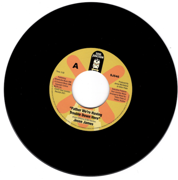 Jesse James - Father We're Having Trouble Down Here / (Album Mix) 45 (Soul Junction) 7