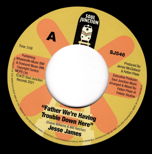 Jesse James - Father We're Having Trouble Down Here / (Album Mix) 45 (Soul Junction) 7