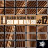 Soul On The Real Side Volume 12 - Various Artists CD (Outta Sight)