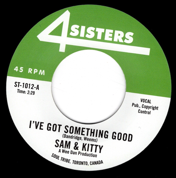 Sam & Kitty - I've Got Something Good / Your Money - My Love 45 (Soul Tribe) 7