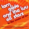 Tom Glide And The Luv All Stars - In The Name Of Luv CD (Expansion)