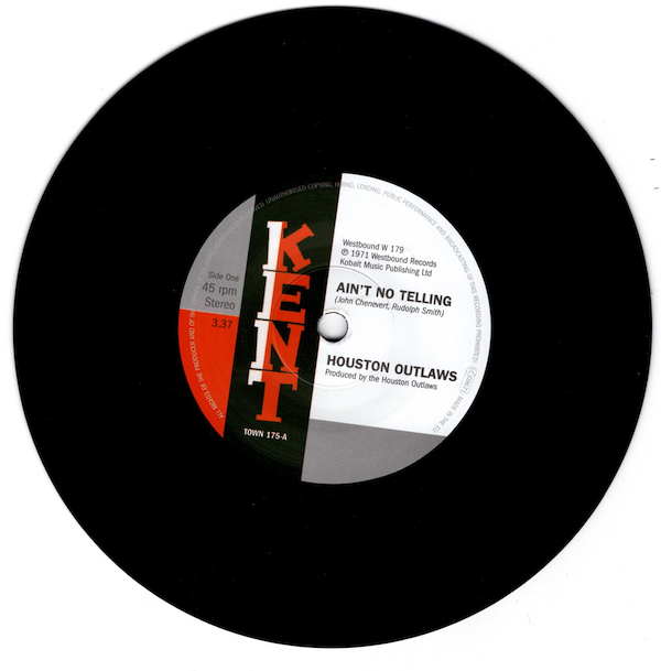 Houston Outlaws - Ain't No Telling / It's No Fun Being Alone 45 (Kent) 7