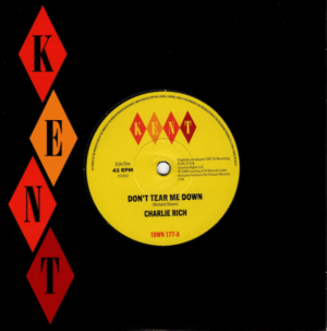 Charlie Rich - Don't Tear Me Down / Hotels, Motels 45 (Kent) 7