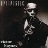Victor Haynes - Optimistic CD (Expansion)