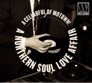 A Cellarful Of Motown!.... A Northern Soul Love Affair - Various Artists CD (West Grand)