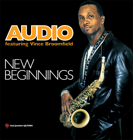 Audio Featuring Vince Broomfield - New Beginnings LP Vinyl Album (Soul Junction)