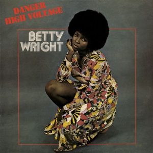 Betty Wright - Danger High Voltage with Bonus Tracks CD (Soul Brother)