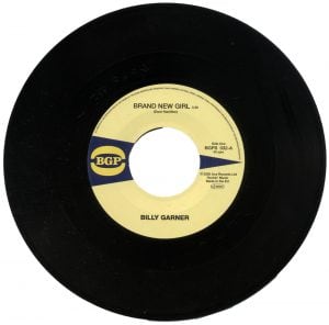 Billy Garner - Brand New Girl / I Got Some (Part 1) 45 (BGP) 7" Vinyl