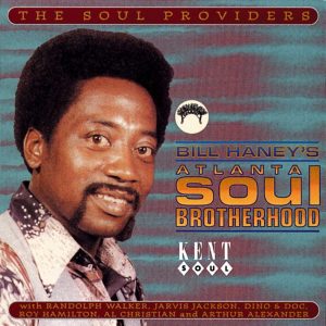 Bill Haney's Atlanta Soul Brotherhood Volume 1 - Various Artists CD (Kent)