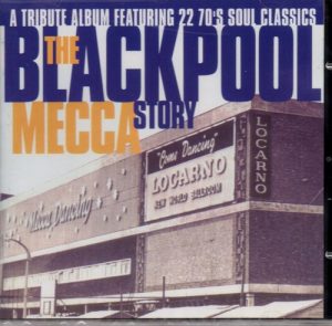 Blackpool Mecca Story - Various Artists CD (Goldmine Soul Supply)