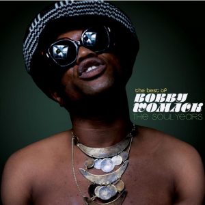 Bobby Womack - The Best Of - The Soul Years CD (Capitol)