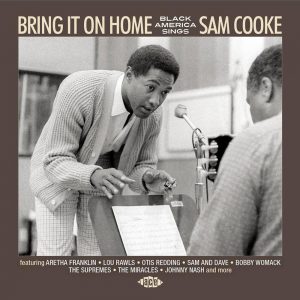 Bring It On Home - Black America Sings Sam Cooke CD (Ace)