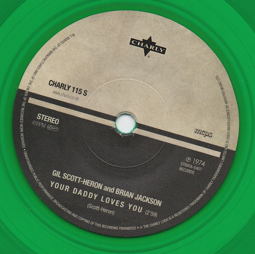 Gil Scott-Heron & Brian Jackson - The Bottle / Your Daddy Loves You (Green Vinyl) 45