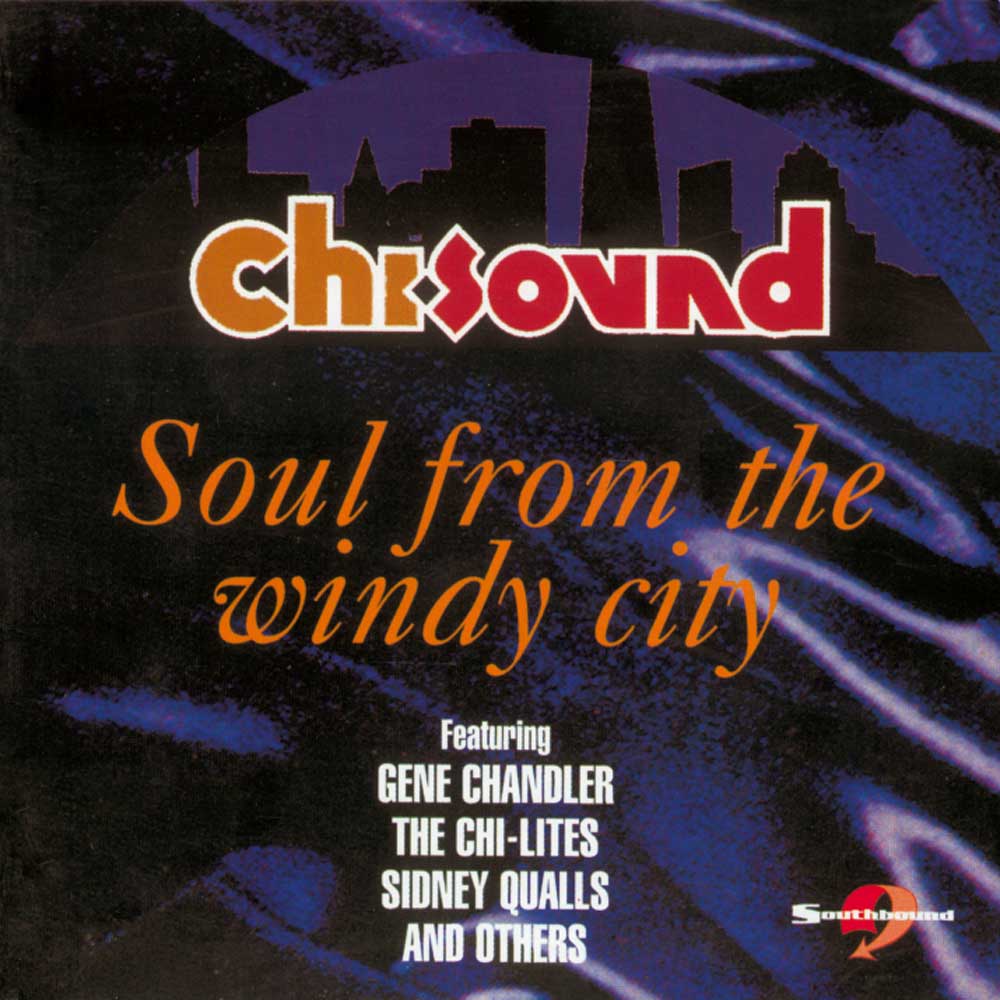 Chi-Sound - Soul From The Windy City - Various Artists CD (Southbound)