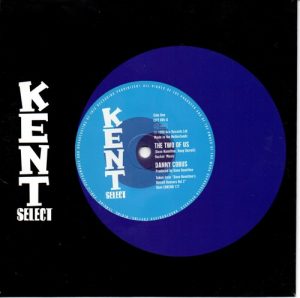Danny Cobus - The Two Of Us / Chico & Buddy - You Won't Miss The Water 45 (Kent) 7