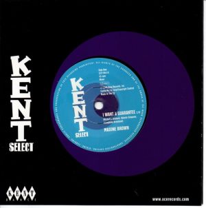 Maxine Brown - I Want A Guarantee / Sonny Turner & Sound Limited - Now That You're Gone 45 (Kent) 7