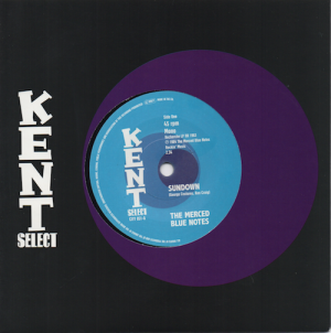 Merced Blue Notes - Sundown / Whole Lotta Something 45 (Kent) 7" Vinyl