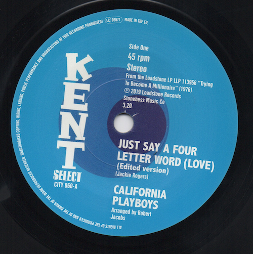 California Playboys - Just Say A four Letter Word (Love) / She's A Real Sweet Woman 45