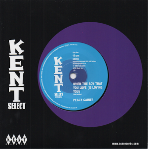 Peggy Gaines - When The Boy You Love (Is Loving You) / Everybody Knows 45 (Kent) 7" Vinyl