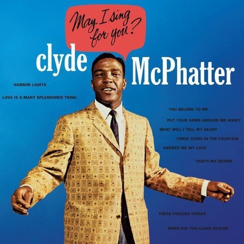 Clyde McPhatter - May I Sing For You? CD