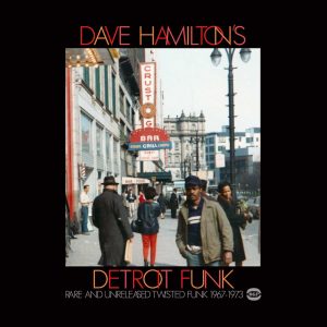 Dave Hamilton's Detroit Funk 1967-1975 - Various Artists CD (BGP)