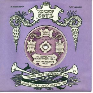 Paramount Four - You Must Leave Her Because You Love Her / Jeanette Jones - What Have 45 (Deep Soul) 7