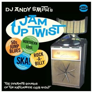 DJ Andy Smith's Jam Up Twist - Various Artists CD (BGP)