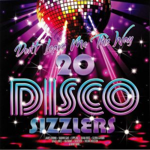 Don't Leave Me This Way - 20 Disco Sizzlers - Various Artists 2X LP Vinyl (Spectrum)