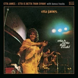 Etta James - Etta Is Betta Than Evvah! With Bonus Tracks CD (Kent)